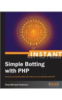 Instant Simple Botting with PHP