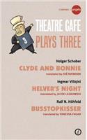 Theatre Café Plays Three: Plays 3