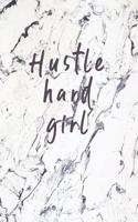 Hustle Hard Girl