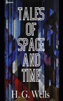 Tales of Space and Time: ( Annotated )