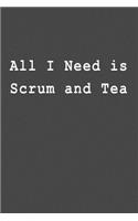 All I Need Is Scrum and Tea