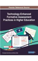 Technology-Enhanced Formative Assessment Practices in Higher Education