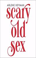 Scary Old Sex
