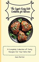 The Super-Easy Keto Cookbook for Women