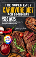 Super Easy Carnivore Diet for Beginners