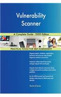 Vulnerability Scanner A Complete Guide - 2020 Edition
