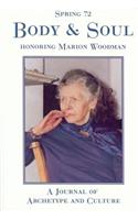 Spring #72, Body and Soul: A Special Issue Honoring Marion Woodman