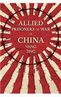 Allied Prisoners of War in China