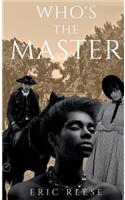 Who's the Master