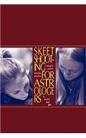 Skeet Shooting for Astrologers