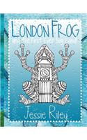 London Frog and the First Ever Bog Band Coloring Book