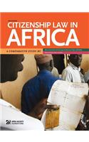 Citizenship Law in Africa. a Comparative Study