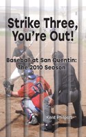 Strike Three, You're Out!
