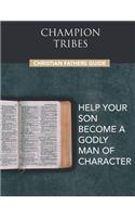 Champion Tribes Christian Fathers Guide