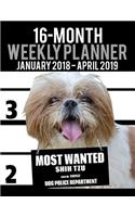 2018-2019 Weekly Planner - Most Wanted Shih Tzu: Daily Diary Monthly Yearly Calendar Large 8.5" x 11" Schedule Journal Organizer(27 Dog Planners 2018-2019)