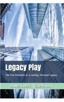 Legacy Play