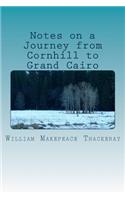 Notes on a Journey from Cornhill to Grand Cairo