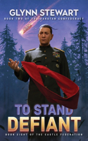 To Stand Defiant