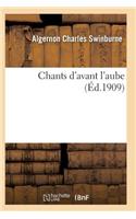 Chants d'Avant l'Aube: (Litterature)