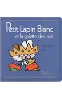 Petit Lapin Blanc Et La Galette Des Rois