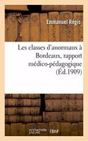 Les Classes d'Anormaux À Bordeaux, Rapport Médico-Pédagogique