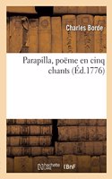 Parapilla, poëme en cinq chants