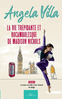vie trépidante et rocambolesque de Madison Nichols - Tome 3