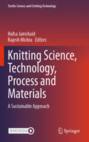 Knitting Science, Technology, Process and Materials