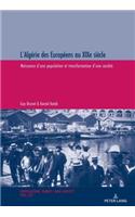 L'Algerie des Europeens au XIXe siecle
