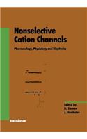 Nonselective Cation Channels: Pharmacology, Physiology and Biophysics