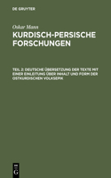 Deutsche Übersetzung Der Texte Mit Einer Einleitung Über Inhalt Und Form Der Ostkurdischen Volksepik
