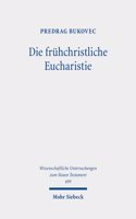 Die frühchristliche Eucharistie