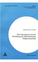 Das Interregnum und die Entstehung der Schweizerischen Eidgenossenschaft