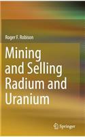 Mining and Selling Radium and Uranium