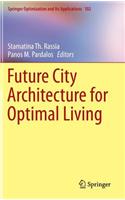 Future City Architecture for Optimal Living