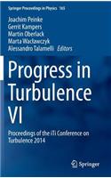 Progress in Turbulence VI