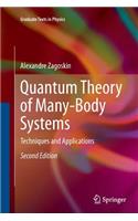 Quantum Theory of Many-Body Systems