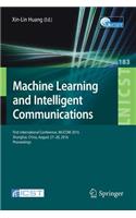 Machine Learning and Intelligent Communications