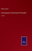 Entwicklung der scholastischen Philosophie