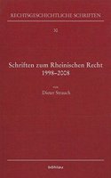 Schriften Zum Rheinischen Recht 1998-2008