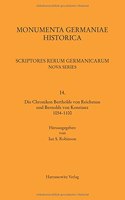 Die Chroniken Bertholds Von Reichenau Und Bernolds Von Konstanz 1054-1100