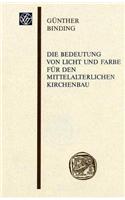Die Bedeutung Von Licht Und Farbe Fur Den Mittelalterlichen Kirchenbau