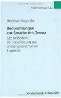Beobachtungen Zur Sprache Des Terenz: Mit Besonderer Berucksichtigung Der Umgangssprachlichen