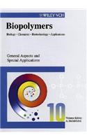 Biopolymers, General Aspects and Special Applications