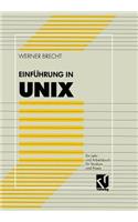 Einführung in UNIX: Ein Lehr- Und Arbeitsbuch Für Studium Und PRAXIS