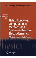 Fields, Networks, Computational Methods, and Systems in Modern Electrodynamics