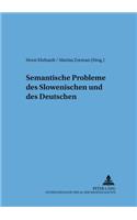 Semantische Probleme Des Slowenischen Und Des Deutschen