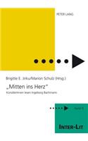 «Mitten Ins Herz»