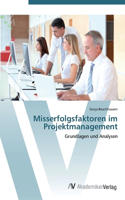 Misserfolgsfaktoren im Projektmanagement