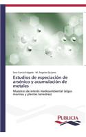 Estudios de especiación de arsénico y acumulación de metales